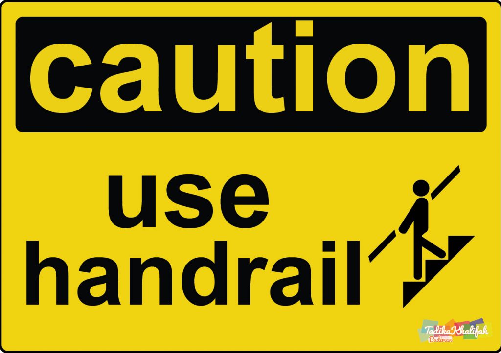 I-Sticker Safety Sign (No.40-Caution Use Handrail) | ASL Store | ASL ...